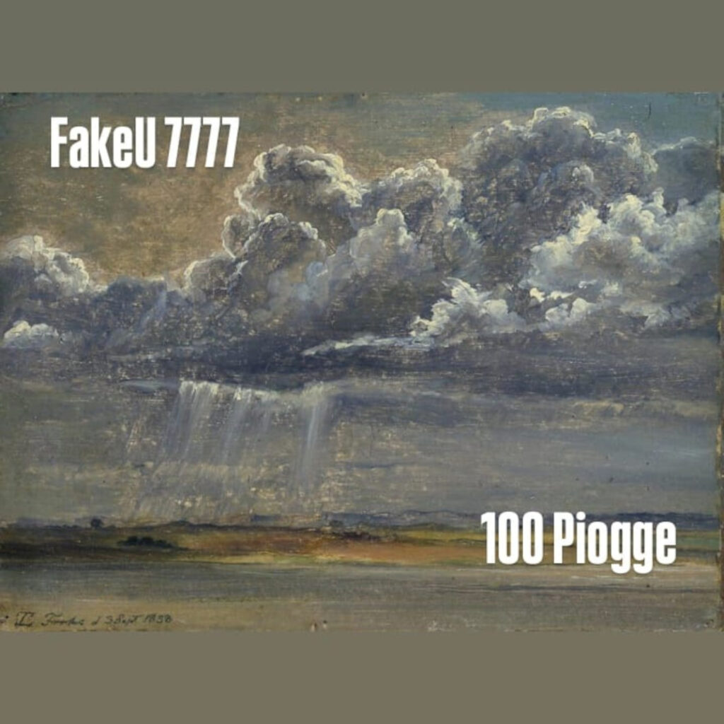 FakeU7777 - 100 Piogge