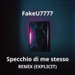 FakeU7777 - Specchio di me stesso